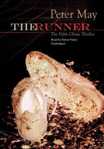 The Runner (China Thrillers, Book 5)(Library Edition) (Poisoned Pen Press Mysteries (Audio)) by Peter May