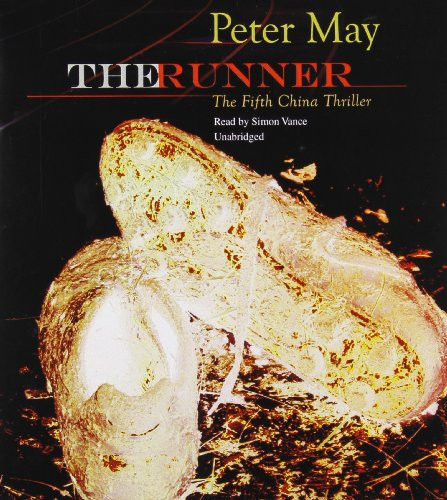 The Runner (China Thrillers, Book 5) (The China Thrillers) by Peter May