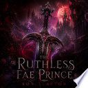 The Ruthless Fae Prince - Ron Slayton by Ron Slayton
