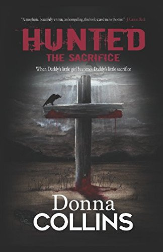 The Sacrifice A Suspense Thriller by Donna Collins