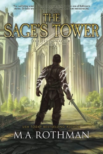The Sage's Tower: An Epic Fantasy LitRPG Novel (The Plainswalker Series) by Rothman, M.A.