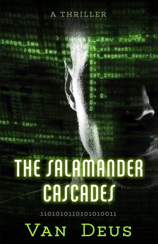 The Salamander Cascades Thriller by Van Deus