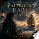 The Saltbound Hart by ANGELA