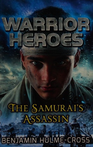 The Samurai's assassin by Benjamin Hulme-Cross