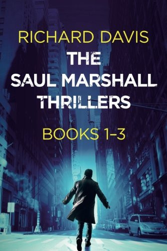 The Saul Marshall Thrillers: Books 1-3 by Davis, Richard
