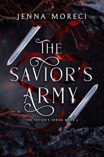 The Savior's Army - A Dark Fantasy Romance by Jenna Moreci