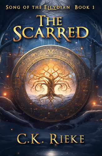 The Scarred: An Epic Fantasy Series (Song of the Ellydian) by Rieke, C.K.