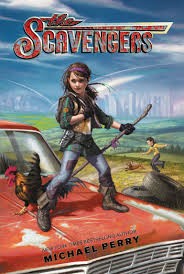 The scavengers by Michael Perry