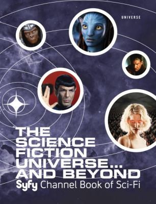 The Science Fiction Universe And Beyond Syfy Channel Book Of Scifi by Michael Mallory