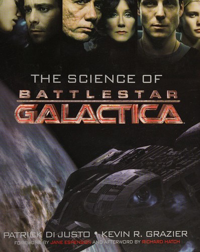The science of Battlestar Galactica by Patrick DiJusto