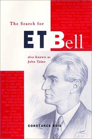 The search for E.T. Bell by Constance Reid