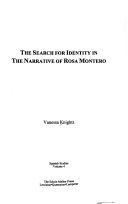 The Search for Identity in the Narrative of Rosa Montero by Vanessa Knights