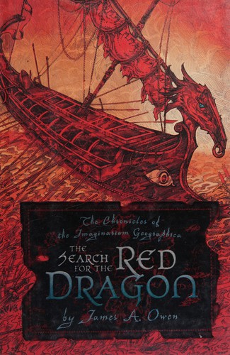 The search for the Red Dragon (Chronicles of the Imaginarium Geographica #2) by James A. Owen
