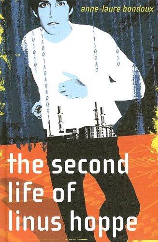 The second life of Linus Hoppe by Anne-Laure Bondoux