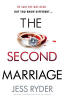 The Second Marriage: An Utterly Gripping Psychological Thriller by Jess Ryder