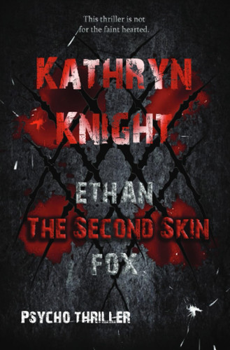The second Skin (Psycho Thriller) by Knight, Kathryn
