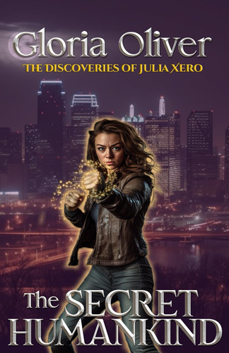 The Secret Humankind An Urban Fantasy Thriller by Gloria Oliver
