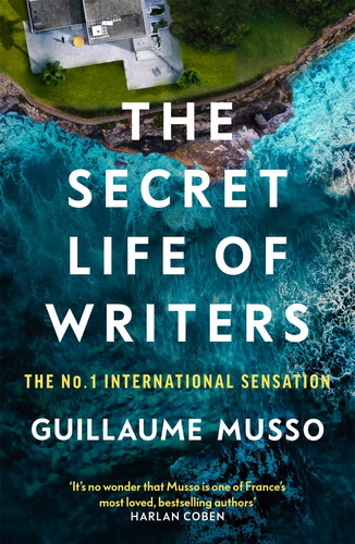 The Secret Life of Writers by Guillaume Musso
