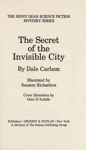 The secret of the invisible city by Dale Bick Carlson