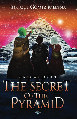 The Secret of the Pyramid: Fantasy books for teens by Gómez Medina, Enrique
