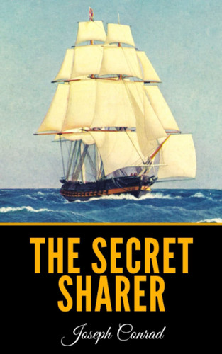The Secret Sharer by Conrad, Joseph