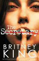 The Secretary by Britney King