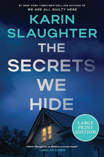 The Secrets We Hide (Large Print): A North Falls Thriller by Slaughter, Karin