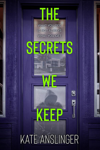 The Secrets We Keep (The Town) by Anslinger, Kate