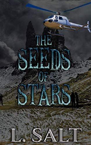 The Seeds of Stars A Suspense Thriller by L. Salt