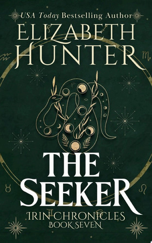 The Seeker An Epic Romantic Fantasy by Elizabeth Hunter