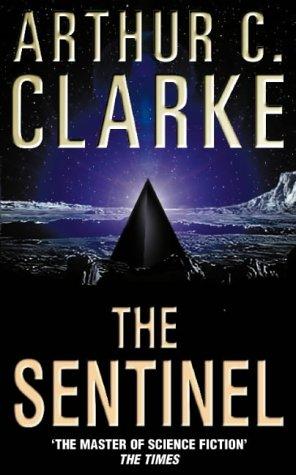 The Sentinel by Arthur C. Clarke