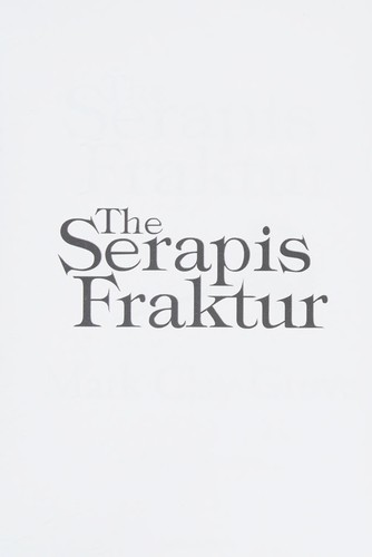 The serapis fraktur by Mark Clay Grove