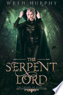 The Serpent Lord by Wren Murphy