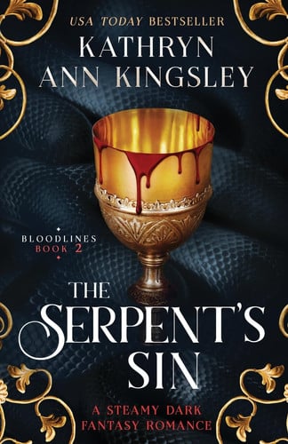 The Serpent's Sin - A Steamy Dark Fantasy Romance by Kathryn Ann Kingsley