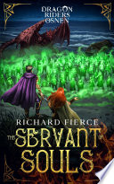 The Servant of Souls by Richard Fierce