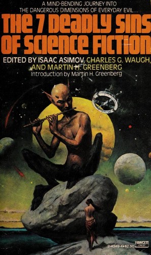 The Seven Deadly Sins of Science Fiction by Isaac Asimov
