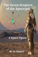 The Seven Scepters of the Acrocryph by W. D. Smart