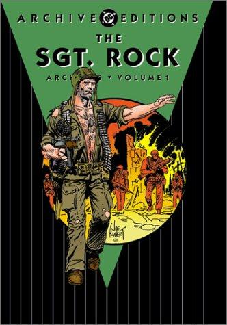 The Sgt. Rock archives by Robert Kanigher