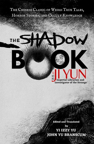 The Shadow Book of Ji Yun by Ji Yun