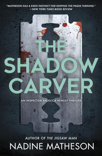 The Shadow Carver: A Novel – A Gritty British Detective Thriller Set in the Heart of London (An Inspector Anjelica Henley Thriller, 4) by Matheson, Nadine