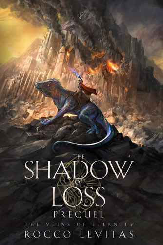 The Shadow of Loss: An Epic Fantasy Novella (The Veins of Eternity Epic Fantasy Series) by Levitas, Rocco