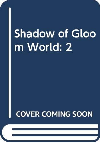 The shadow of the gloom-world by Roger Eldridge