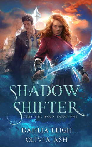 The Shadow Shifter A Slow Burn Reverse Harem Fantasy Romance by Dahlia Leigh