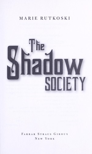 The shadow society by Marie Rutkoski