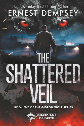 The Shattered Veil: A Gideon Wolf Shapeshifter Thriller by Dempsey, Ernest