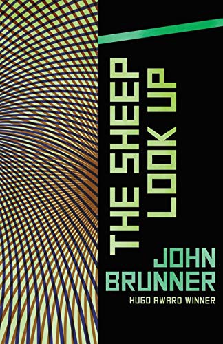 The Sheep Look Up by John Brunner