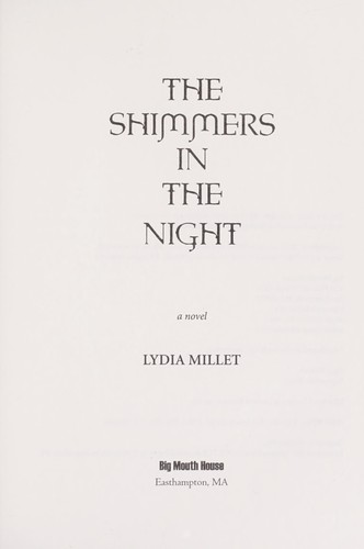 The shimmers in the night by Lydia Millet