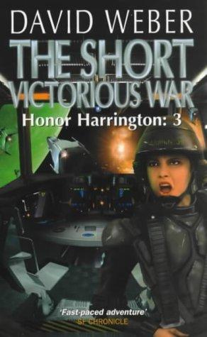 The Short Victorious War by David Weber