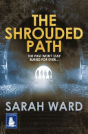 The Shrouded Path by Sarah Ward (British author)