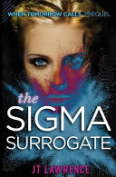 The SIGMA Surrogate by Jt Lawrence
